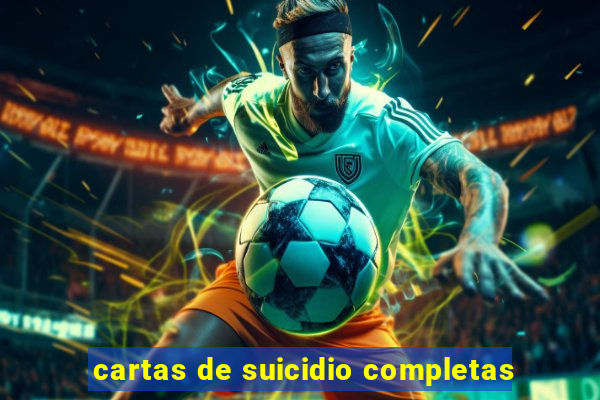 cartas de suicidio completas